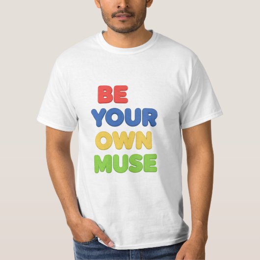 あなた自身がミューズであれ Tシャツ (正面)