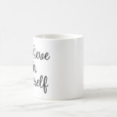 あなた自身でマグを信じて下さい コーヒーマグカップ (中央)