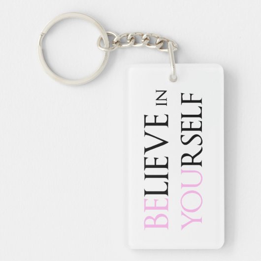 あなた自身で信じて下さい-刺激の引用文のミームあります キーホルダー (正面)