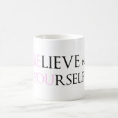 あなた自身で信じて下さい-刺激の引用文のミームあります コーヒーマグカップ (中央)