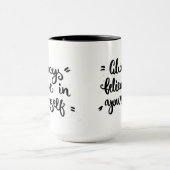 あなた自身で常に信じて下さい マグカップ (中央)