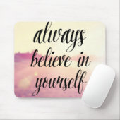 あなた自身で2つを常に信じて下さい マウスパッド (マウス)