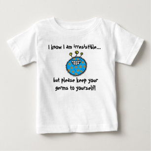 あなた自身にあなたの細菌を保って下さい! ベビーTシャツ