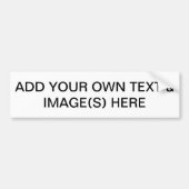 あなた自身の文字及びイメージをここに加えて下さい バンパーステッカー (正面)