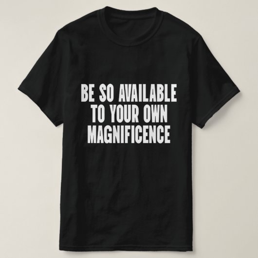 あなた自身の輝きに大いに開かれていよう Tシャツ (デザイン正面)