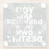 あなた自身の運命のデザイナーです ガラスコースター (裏面)