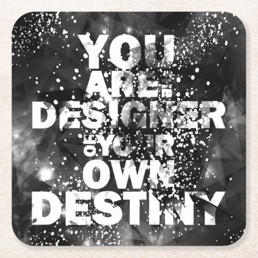 あなた自身の運命のデザイナーです スクエアペーパーコースター (正面)
