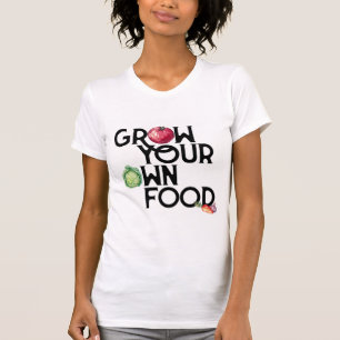 あなた自身の食糧Tシャツを育てて下さい Tシャツ