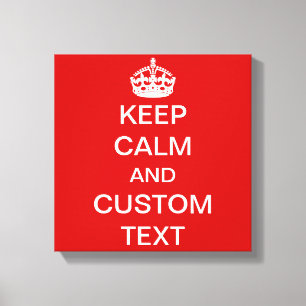 あなた自身のKeep Calm and Carry Onのカスタムを作成して下さい キャンバスプリント