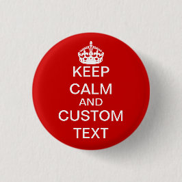あなた自身のKeep Calm and Carry Onのカスタムを作成して下さい 缶バッジ