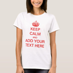 あなた自身のKeep Calm and Carry OnのTシャツを作って下さい Tシャツ