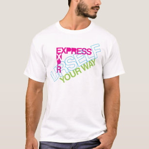 あなた自身を表現して下さい Tシャツ