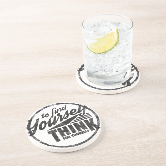 あなた自身を見つけるためには、あなた自身のために考えて下さい コースター (側面)