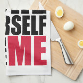 あなた自身を退屈させるためにより私を退屈させるためによくして下さい キッチンタオル (四つ折り)