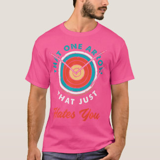 あの一矢は射手おもしろい射を憎む Tシャツ