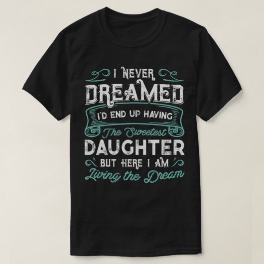 あの娘が一番かわいいとは夢にも思わなかったおもしろい Tシャツ (デザイン正面)