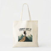 あの歩道がこんなに平らなハイキングに見えるとは思えない トートバッグ (正面)