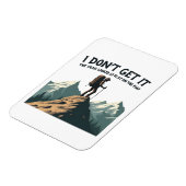 あの歩道がこんなに平らなハイキングに見えるとは思えない マグネット (左側)