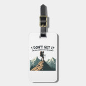 あの歩道がこんなに平らなハイキングに見えるとは思えない ラゲッジタグ (正面縦)