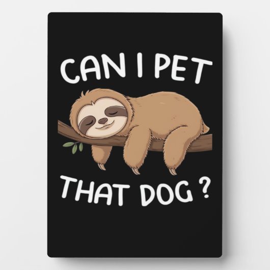 あの犬のナマケモノおもしろいを飼ってもいい動物愛好家 フォトプラーク (正面)