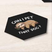 あの犬のナマケモノおもしろいを飼ってもいい動物愛好家 ペーパーコースター (アングル)