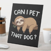 あの犬のナマケモノおもしろいを飼ってもいい動物愛好家 台座サイン (インサイチュ)