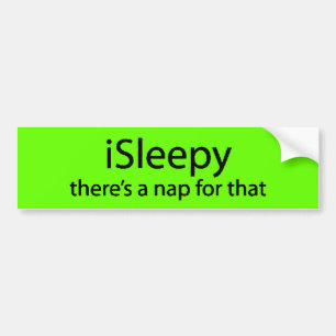 あの眠い昼寝に眠いおもしろい不眠症 バンパーステッカー