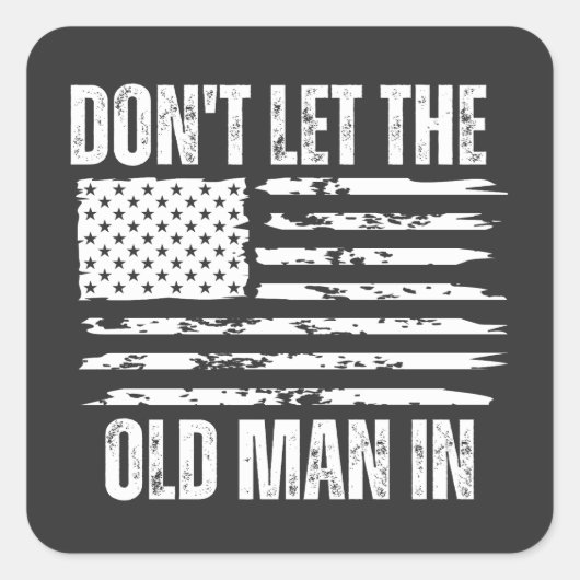 あの老人をアメリカのヴィンテージ旗に掲げるな スクエアシール (正面)
