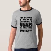 あの頃はビール飲んでごめんなさい何が? Tシャツ (正面)