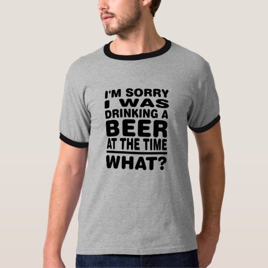 あの頃はビール飲んでごめんなさい何が? Tシャツ (正面)
