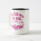 あの魚はとても大きかった-おもしろい魚釣り引用文  ツートーンマグカップ (正面左)