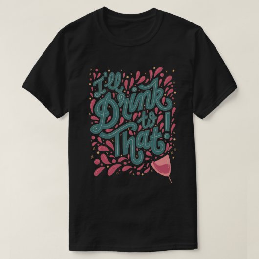あのTシャツを飲む Tシャツ (デザイン正面)