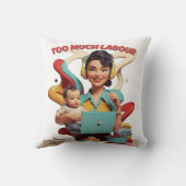 あまりにも多くの労働 – レトロフェミニストタイヤデザイン クッション (裏面)