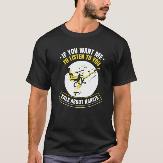 あもしなたは空手の聞事を話して欲しい Tシャツ (正面)