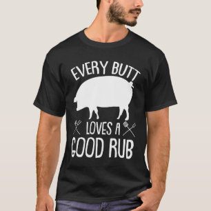 あらゆるお尻はよいポークBBQの焼を愛します Tシャツ