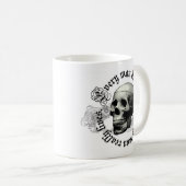 あらゆる人は死にます コーヒーマグカップ (正面右)