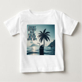 あらゆる努力は決して重要で与えない ベビーTシャツ
