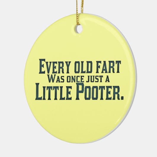 あらゆる古い屁はかつてちょうど小さいPooterでした セラミックオーナメント (左)