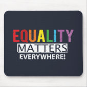 あらゆる場所で平等が問題を虹の人権 マウスパッド (正面)
