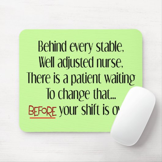 "あらゆる安定したナース"の後ろの笑わされるなナースのギフト マウスパッド (マウス)