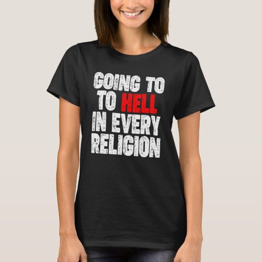 あらゆる宗教で地獄に堕ちる Tシャツ (正面)