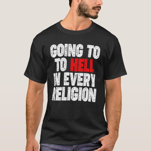 あらゆる宗教で地獄に堕ちる Tシャツ (正面)