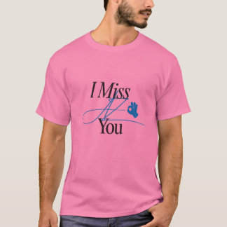 あらゆる年代向けの"I Miss You"デザインTシャツ Tシャツ