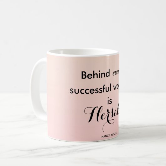あらゆる成功した女性彼女自身の後ろであります コーヒーマグカップ (正面左)