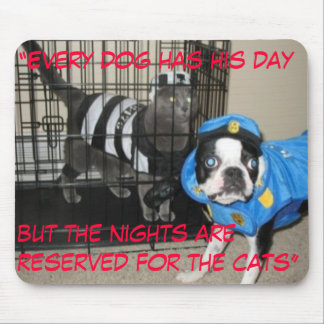 "あらゆる犬に夜彼のdaybutが…あります マウスパッド