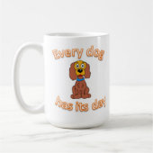 あらゆる犬は日を過します コーヒーマグカップ (左)