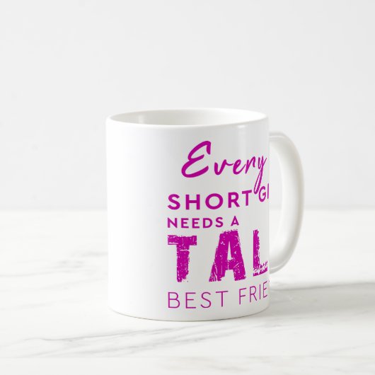 あらゆる短い女の子の必要性高い親友 コーヒーマグカップ (正面右)