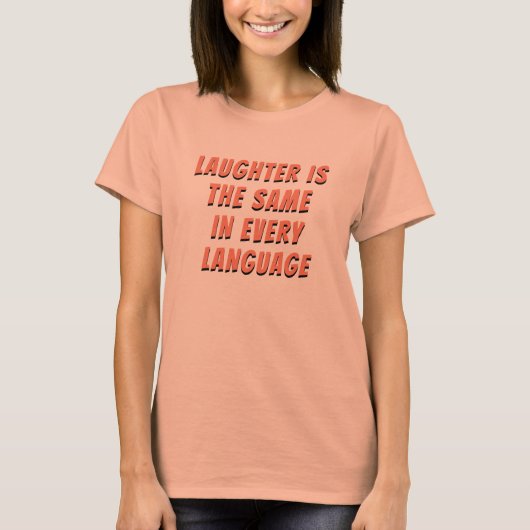 あらゆる言語で同じように笑う Tシャツ (正面)