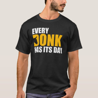 あらゆるDonkは日を過します Tシャツ
