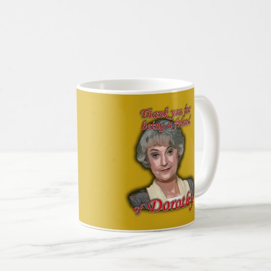 ありがとうあることをドロシー(Zbornak)の友人が コーヒーマグカップ (正面右)